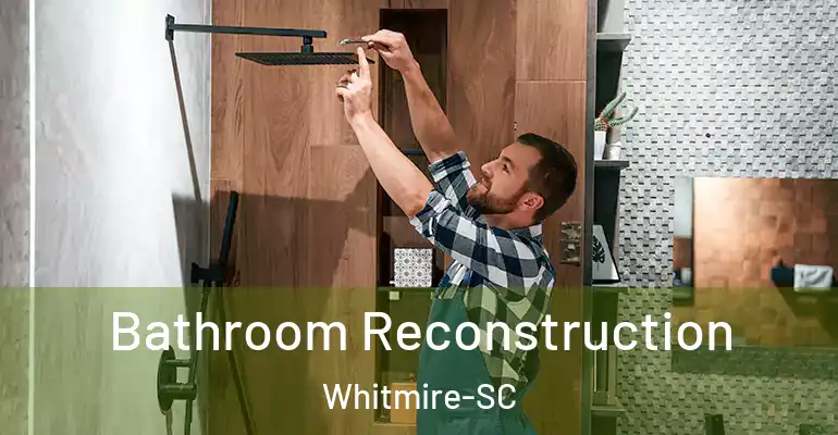 inner Bathroom imggen Bathroom Reconstruction Whitmire-SC
