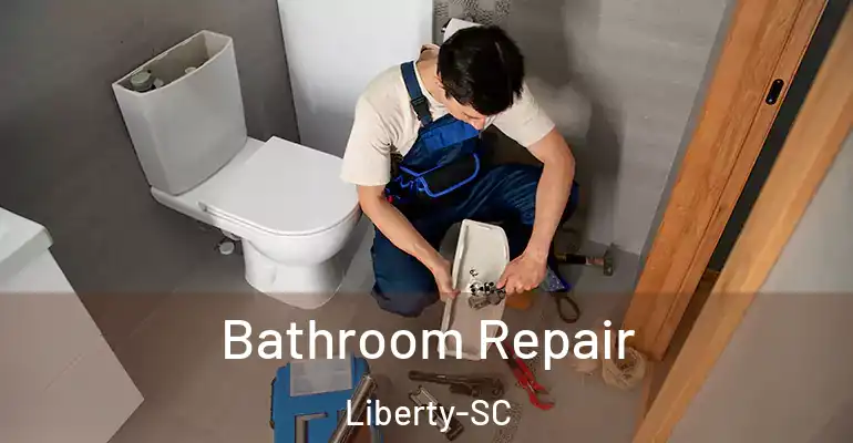 inner Bathroom imggen Bathroom Repair Liberty-SC
