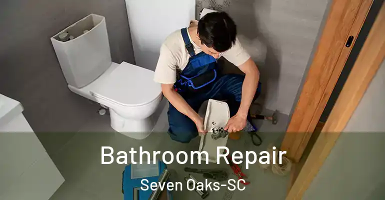 inner Bathroom imggen Bathroom Repair Seven Oaks-SC