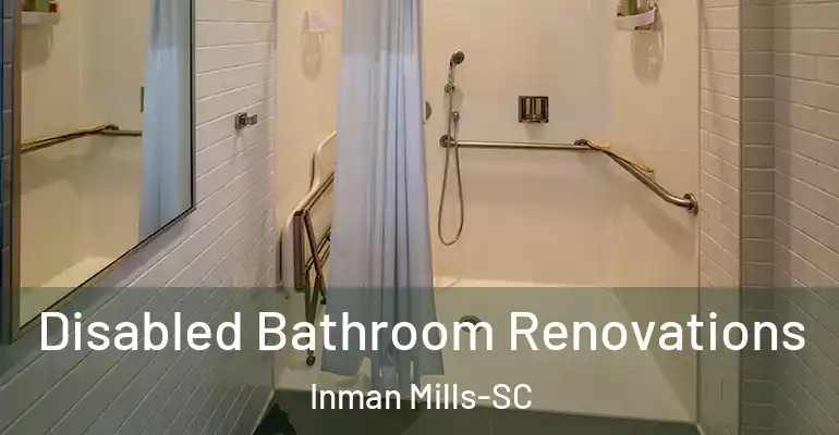 inner Bathroom imggen Disabled Bathroom Renovations Inman Mills-SC