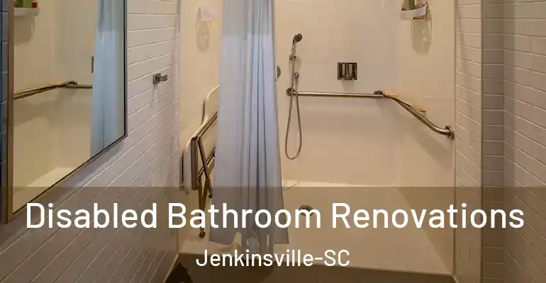 inner Bathroom imggen Disabled Bathroom Renovations Jenkinsville-SC