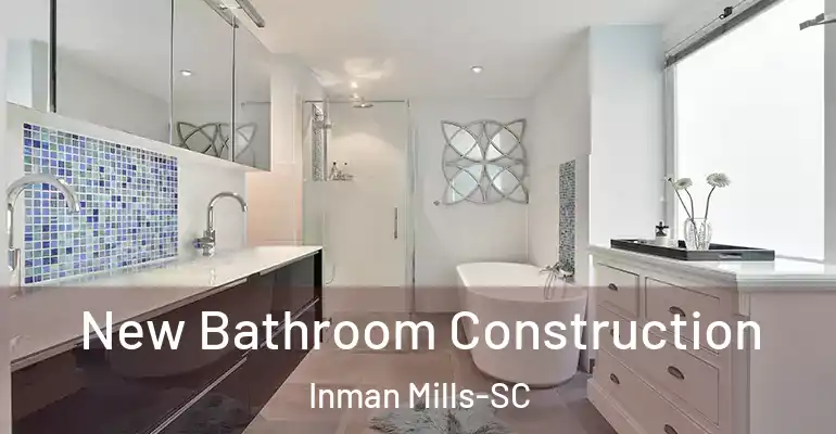 inner Bathroom imggen New Bathroom Construction Inman Mills-SC