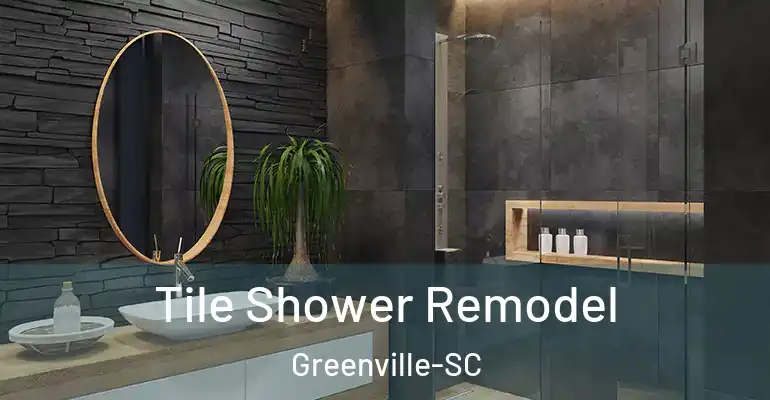 inner Bathroom imggen Tile Shower Remodel Greenville-SC