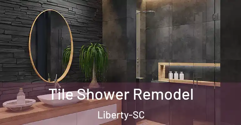 inner Bathroom imggen Tile Shower Remodel Liberty-SC