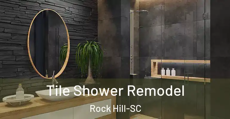 inner Bathroom imggen Tile Shower Remodel Rock Hill-SC